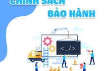 Chính sách bảo hành và bảo trì